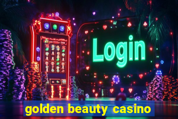 golden beauty casino