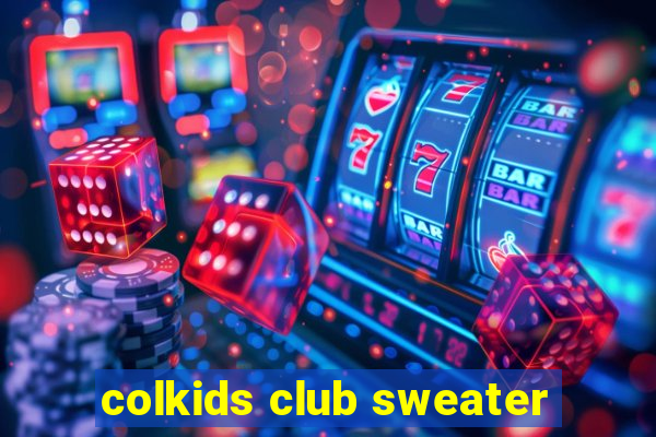 colkids club sweater