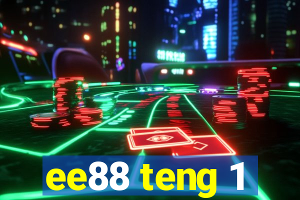 ee88 teng 1