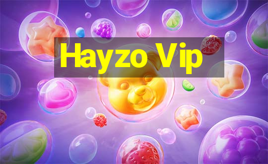 Hayzo Vip