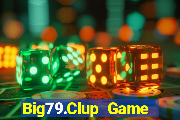 Big79.Clup Game Bài Club