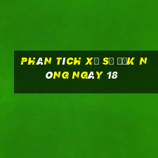 Phân tích Xổ Số Đắk Nông ngày 18