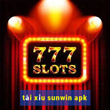 tài xỉu sunwin apk