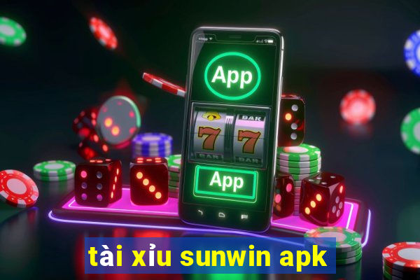 tài xỉu sunwin apk