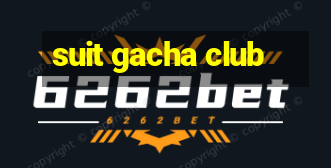 suit gacha club