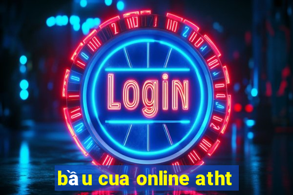 bầu cua online atht