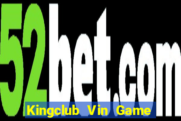 Kingclub Vin Game Bài Slot Đổi Thưởng