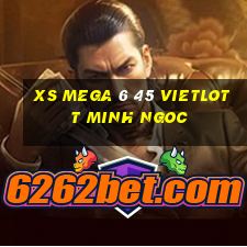 xs mega 6 45 vietlott minh ngoc