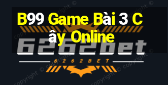 B99 Game Bài 3 Cây Online