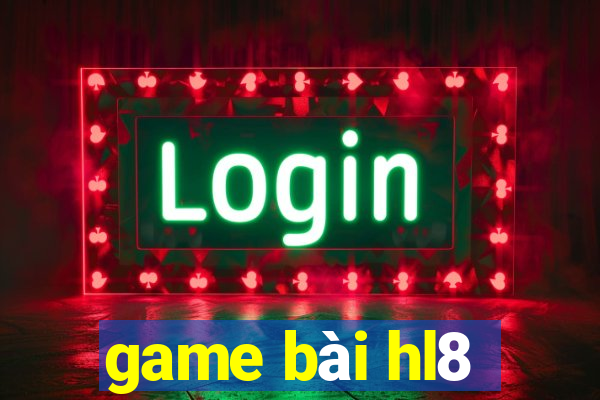 game bài hl8