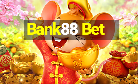 Bank88 Bet