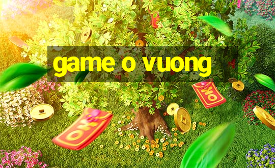 game o vuong