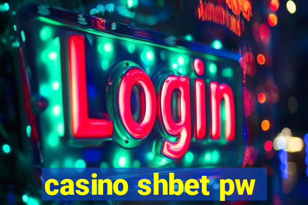 casino shbet pw