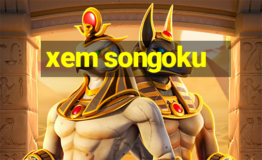 xem songoku