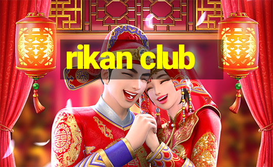 rikan club