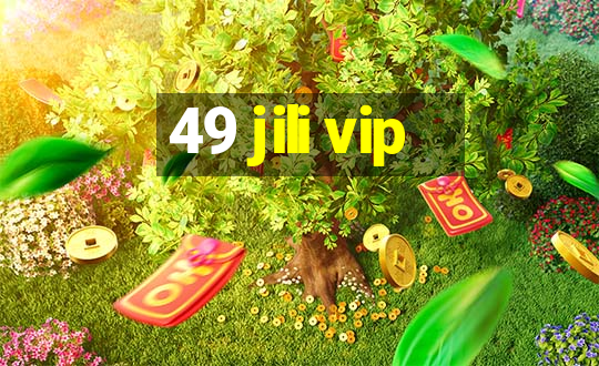 49 jili vip