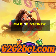 max 3d viewer