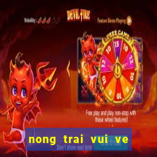 nong trai vui ve nuoi thu