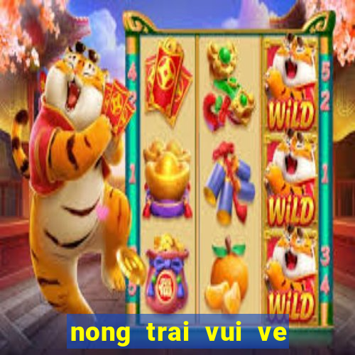 nong trai vui ve nuoi thu