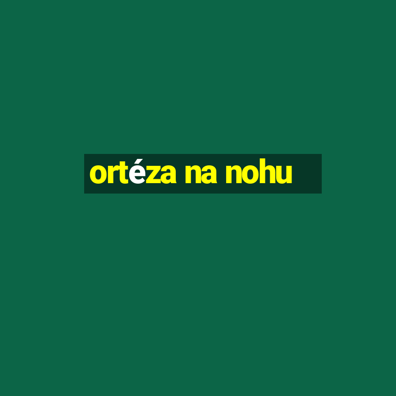 ortéza na nohu