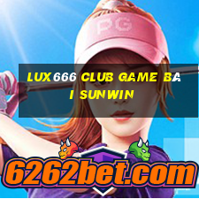 Lux666 Club Game Bài Sunwin