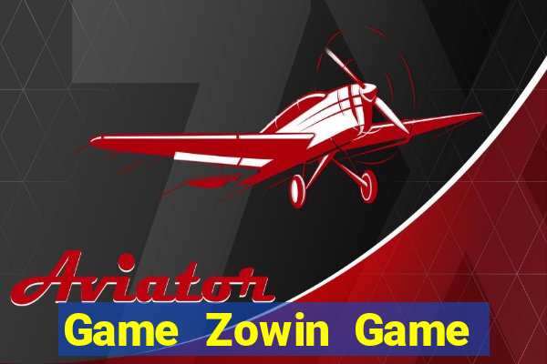 Game Zowin Game Bài 247 Club