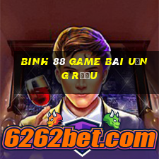 Binh 88 Game Bài Uống Rượu