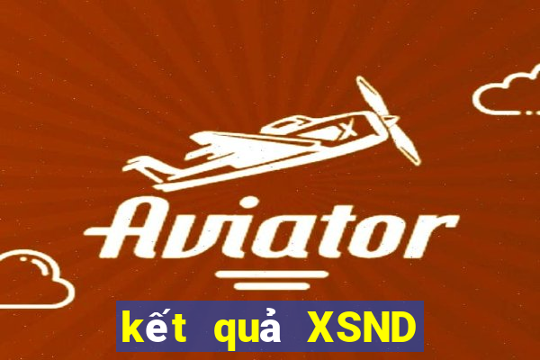 kết quả XSND ngày 10