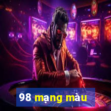 98 mạng màu