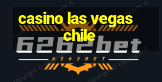 casino las vegas chile