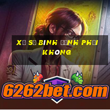 xổ số bình định phải không