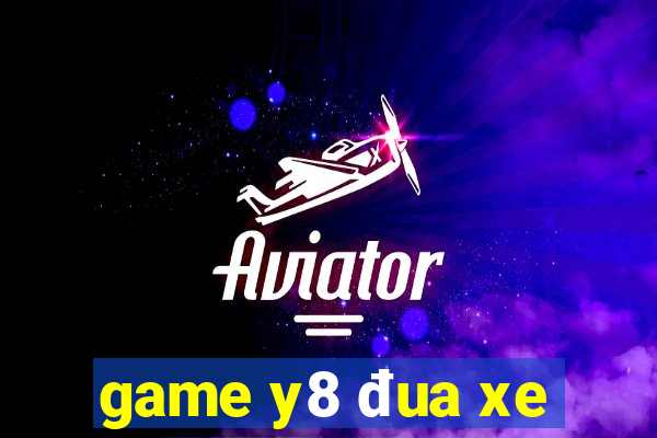 game y8 đua xe