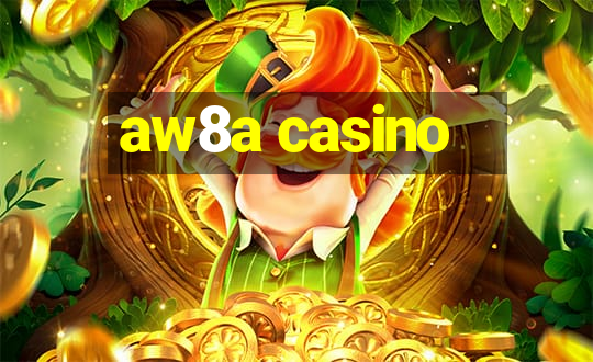 aw8a casino