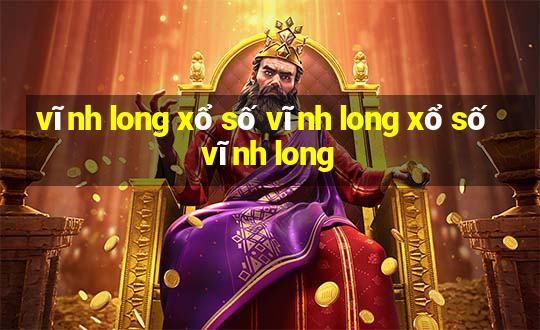 vĩnh long xổ số vĩnh long xổ số vĩnh long