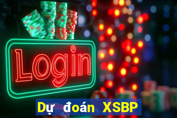 Dự đoán XSBP ngày 25