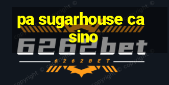 pa sugarhouse casino