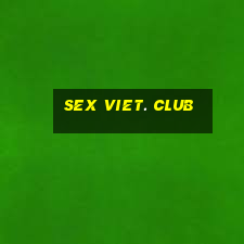 sex viet. club