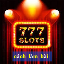 cách làm bài binh xập xám