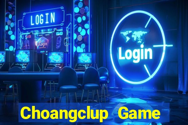 Choangclup Game Bài Big52