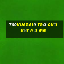 789Vuabai9 Trò chơi kết nối MG