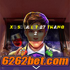 xổ số đà lạt 27 tháng 2