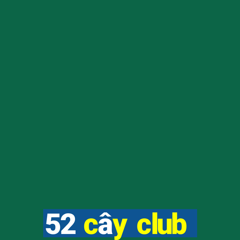 52 cây club