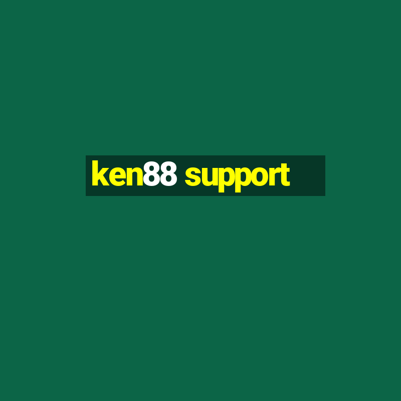 ken88 support