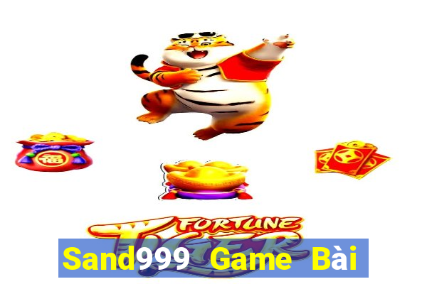 Sand999 Game Bài 3 Cây Đổi Thưởng