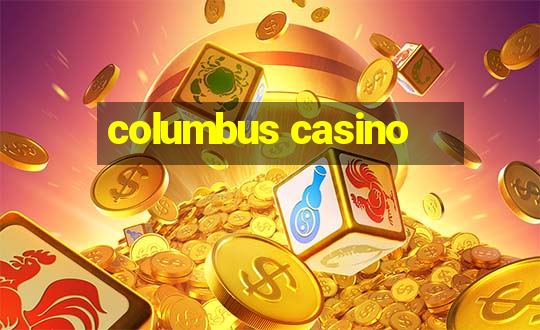 columbus casino