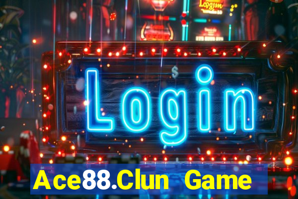 Ace88.Clun Game Bài Đổi Thưởng Uy Tín