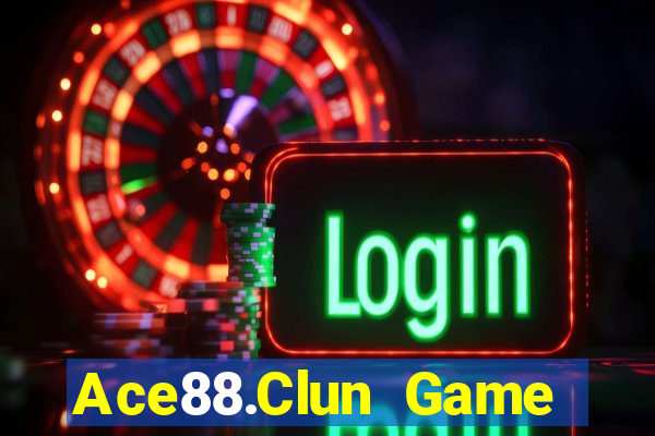 Ace88.Clun Game Bài Đổi Thưởng Uy Tín