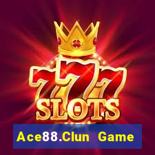 Ace88.Clun Game Bài Đổi Thưởng Uy Tín