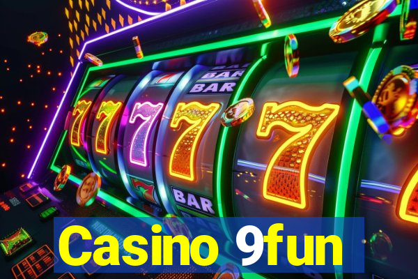 Casino 9fun