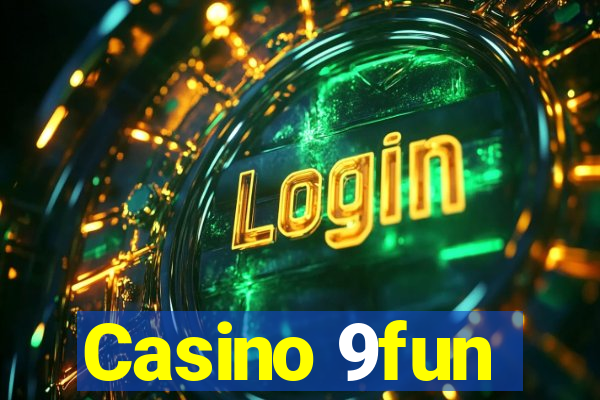 Casino 9fun